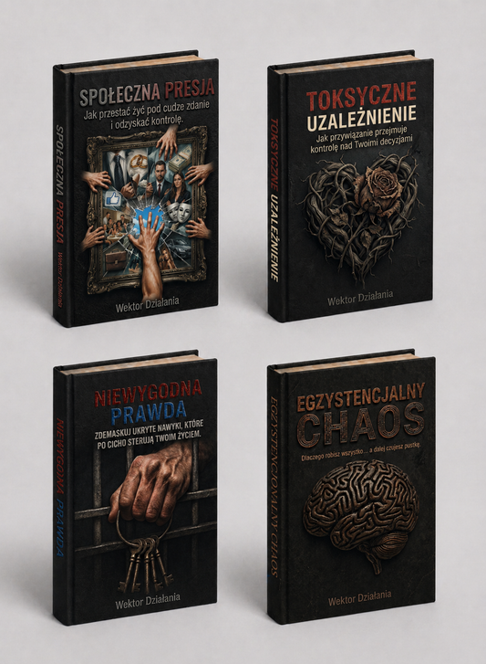 PAKIET MENTALNEGO RESETU I ODCIĘCIA - SPOŁECZNA PRESJA, TOKSYCZNE UZALEŻNIENIE, NIEWYGODNA PRAWDA, EGZYSTENCJALNY CHAOS