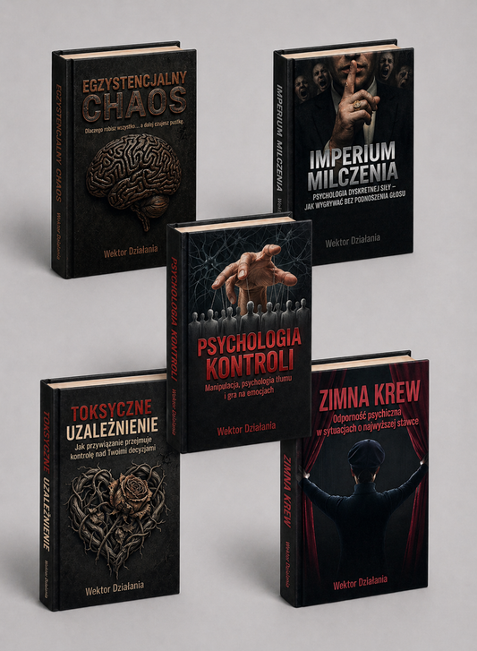 SYSTEM BEZWZGLĘDNEJ ODPORNOŚCI - EGZYSTENCJALNY CHAOS, IMPERIUM MILCZENIA, PSYCHOLOGIA KONTROLI, TOKSYCZNE UZALEŻNIENIE, ZIMNA KREW